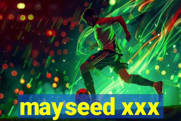 mayseed xxx